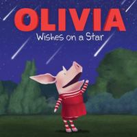 OLIVIA Wishes on a Star (Olivia TV Tie-in) 148141769X Book Cover