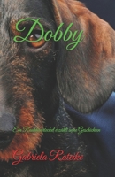 Dobby: Ein Rauhhaarteckel erzählt seine Geschichten (German Edition) B0GPQMYDX7 Book Cover