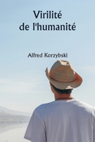 Virilité de l'humanité (French Edition) 935925021X Book Cover