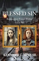 Blessed Sin: Redemption Found Within Great Sin B0DFVBTXGY Book Cover