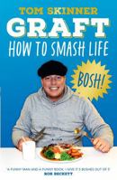 Graft: How to Smash Life 0008644020 Book Cover