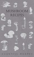 Mushroom Recipes 1446500810 Book Cover
