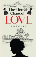 The Eternal Chaos of Love B0BKWHYPMG Book Cover