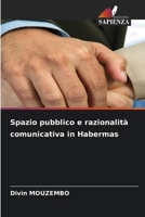 Spazio pubblico e razionalità comunicativa in Habermas (Italian Edition) 6630035968 Book Cover