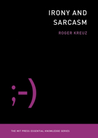 Irony & Sarcasm 0262538261 Book Cover
