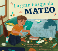 La gran búsqueda de Mateo (El TDAH y yo) (Spanish Edition) B0GHMKWVBW Book Cover
