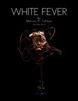 White Fever 1453591869 Book Cover