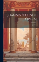 Joannis Secundi Opera 1022264133 Book Cover