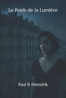 Le Poids de la Lumière (French Edition) B0GJRLPGGR Book Cover