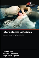 Isterectomia ostetrica: Elementi clinici ed epidemiologici 6203252395 Book Cover