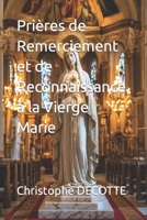 Prières de Remerciement et de Reconnaissance à la Vierge Marie (French Edition) B0CQH2Z6PD Book Cover