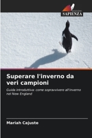 Superare l'inverno da veri campioni (Italian Edition) 6630199774 Book Cover