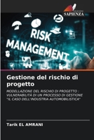 Gestione del rischio di progetto (Italian Edition) 6209534562 Book Cover