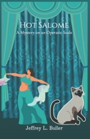 Hot Salome: A Mystery on an Operatic Scale (Mysteries on an Operatic Scale) B0DYP5G8SQ Book Cover