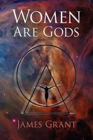 Women Are Gods 1436375479 Book Cover