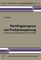 Nachfrageprognose Und Produktionsplanung Bei Saisonalen Und Konjunkturellen Schwankungen 3790803006 Book Cover