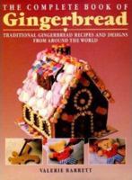 The Complete Book of Gingerbread 1555217702 Book Cover