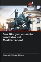 San Giorgio: un santo condiviso nel Mediterraneo? 6206313069 Book Cover