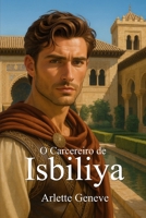 O Carcereiro de Isbiliya 1530831377 Book Cover