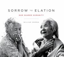 Sorrow to Elation: Our Shared Humanity 1958284009 Book Cover