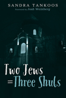 Two Jews = Three Shuls 1725267942 Book Cover