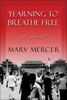 Yearning to Breathe Free 1424161606 Book Cover