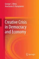 Creative Crisis in Democracy and Economy 3642334202 Book Cover
