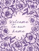 Welcome To Our Home 1729106005 Book Cover