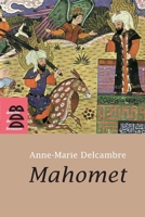 Mahomet : La Parole d'Allah 2220059677 Book Cover
