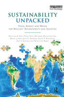 Sustainability Unpacked: Food, Energy and Water for Resilient Environments and Societies 1844079015 Book Cover