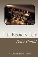 The Broken Toy 1470084848 Book Cover