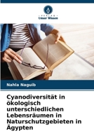 Cyanodiversität in ökologisch unterschiedlichen Lebensräumen in Naturschutzgebieten in Ägypten (German Edition) 6208401437 Book Cover