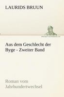 Aus Dem Geschlecht Der Byge - Zweiter Band 3842419120 Book Cover