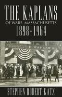 The Kaplans of Ware, Massachusetts 074149664X Book Cover