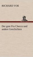 Der gute Fra Checco: und andere Geschichten 3743734311 Book Cover