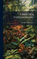 LinnÃ(c) Och Växtodlingen... (Swedish Edition) 1024668630 Book Cover