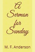 A Sermon for Sunday 1795711841 Book Cover