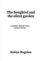 The songbird and the silent garden B0FJ9CJXKR Book Cover