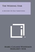 The Wishing Star: A Mystery of Old Tarrytown 1258420287 Book Cover