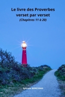 Le livre des Proverbes verset par verset (Chapitres 11 à 20) (French Edition) B0DR7R4KY5 Book Cover