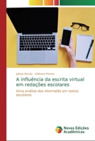 A influ�ncia da escrita virtual em reda��es escolares 6139662532 Book Cover