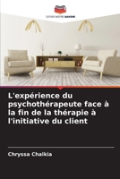 L'expérience du psychothérapeute face à la fin de la thérapie à l'initiative du client (French Edition) 6208079284 Book Cover