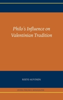 Philo's Influence on Valentinian Tradition 1628375752 Book Cover