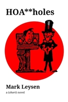 HOA**holes 1365434192 Book Cover