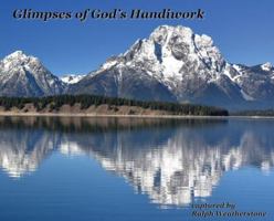 Glimpses of God's Handiwork 1943871531 Book Cover