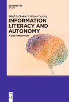 Information Literacy and Autonomy: A Cognitive View 3111619648 Book Cover