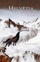 HELVÊTIA: Grandes héroes de La Tène B0C2RVLS3V Book Cover