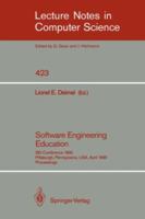 Software Engineering Education: SEI Conference 1990, Pittsburgh, Pennsylvania, USA, April 2-3, 1990. Proceedings (Lecture Notes in Computer Science) 0387972749 Book Cover