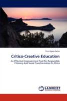 Critico-Creative Education 3843320055 Book Cover