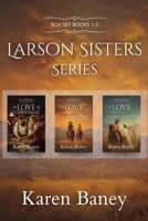 Larson Sisters Series: Box Set Books 1-3 1960217658 Book Cover